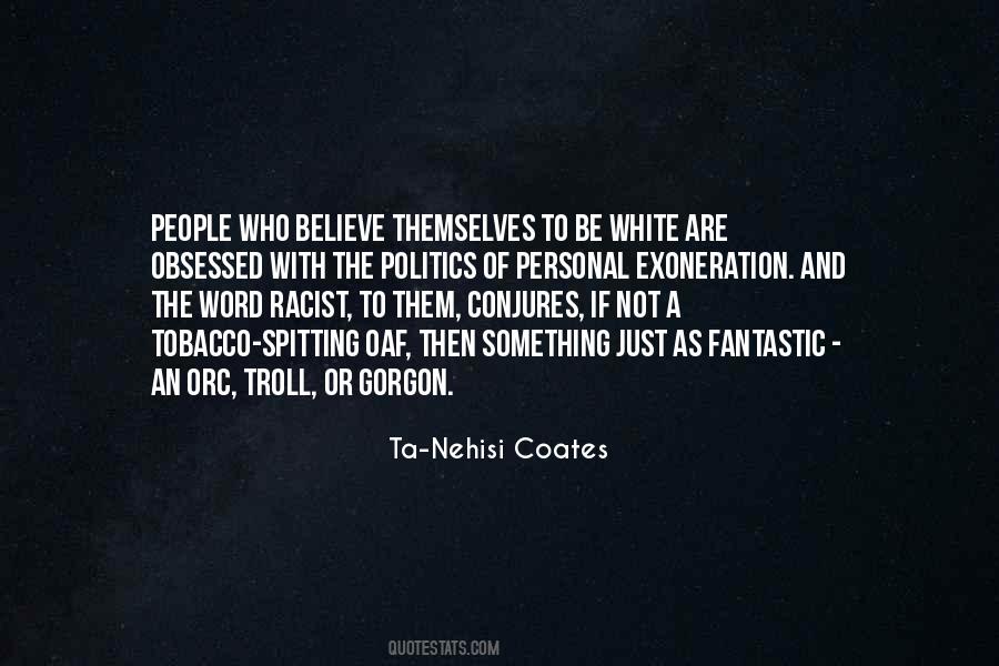 Not Racist Quotes #774782