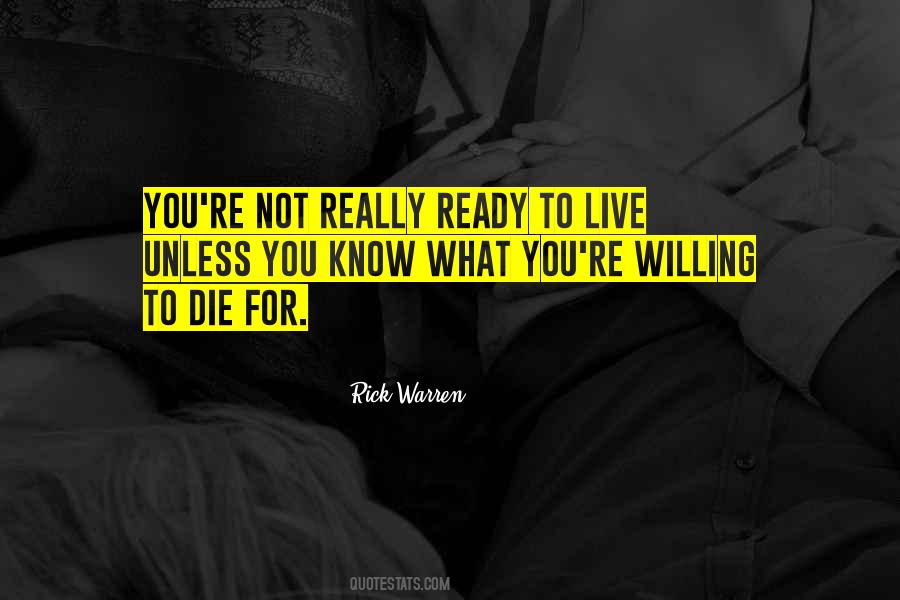 Not Ready To Die Quotes #565162