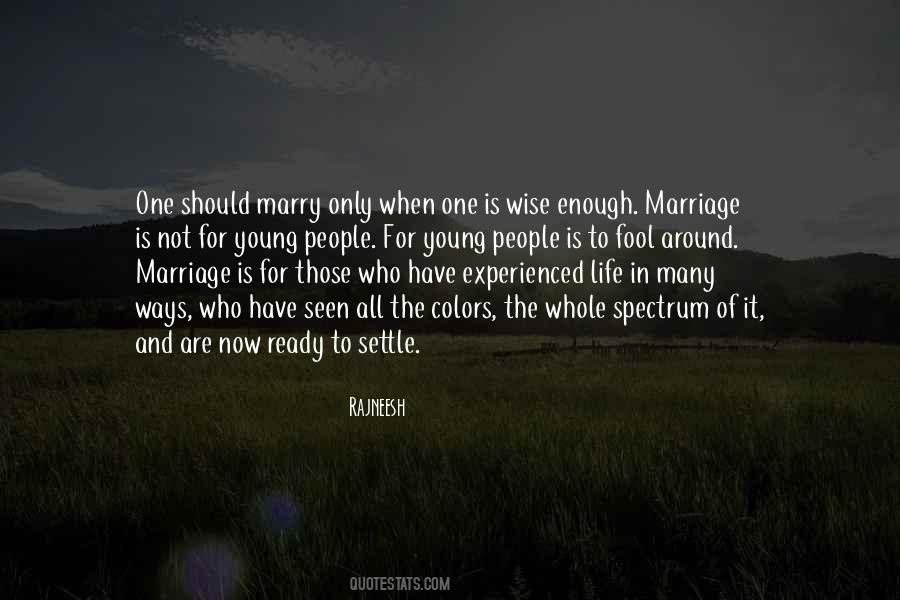 Not Ready To Marry Quotes #1640235