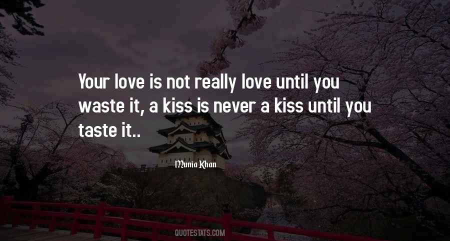 Not Really Love Quotes #852514