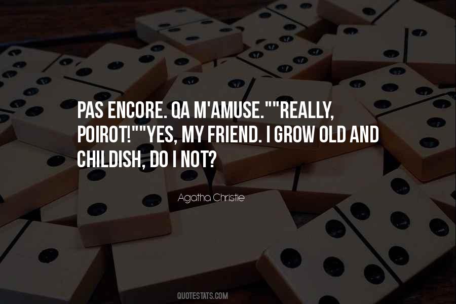 Not Really My Friend Quotes #325923