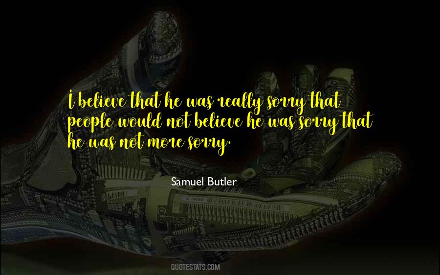 Not Really Sorry Quotes #1825618