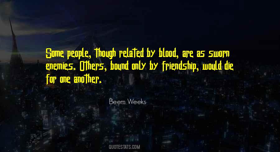 Not Related By Blood Quotes #1024434
