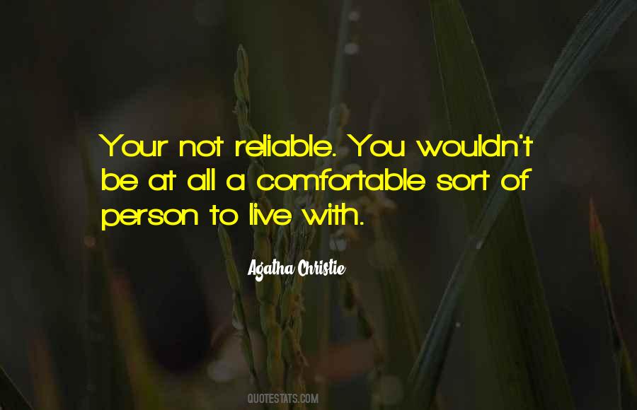 Not Reliable Quotes #281857