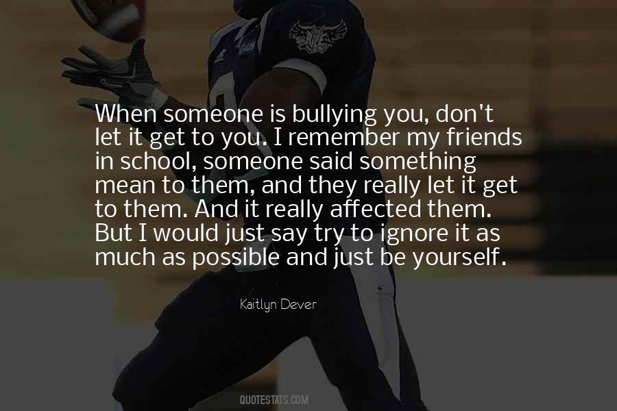 Quotes About Bullying At School #122592