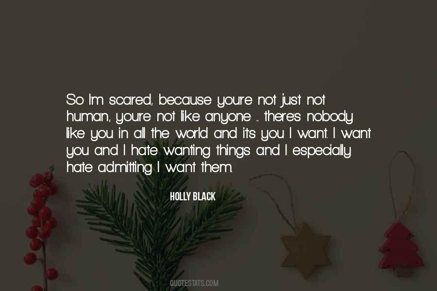 Not Scared Of Anyone Quotes #1050313