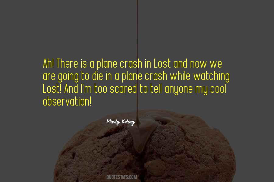 Not Scared Of Anyone Quotes #1057190