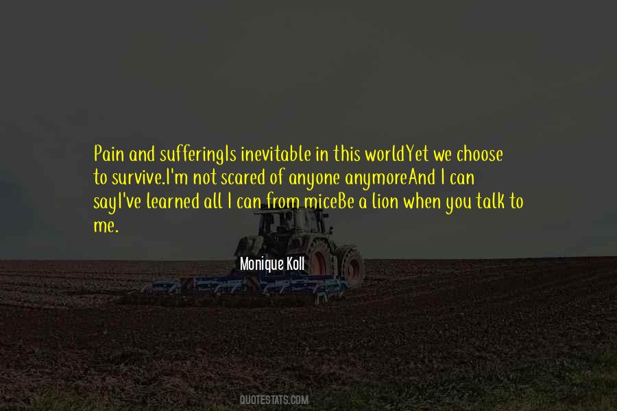 Not Scared Of Anyone Quotes #1830156