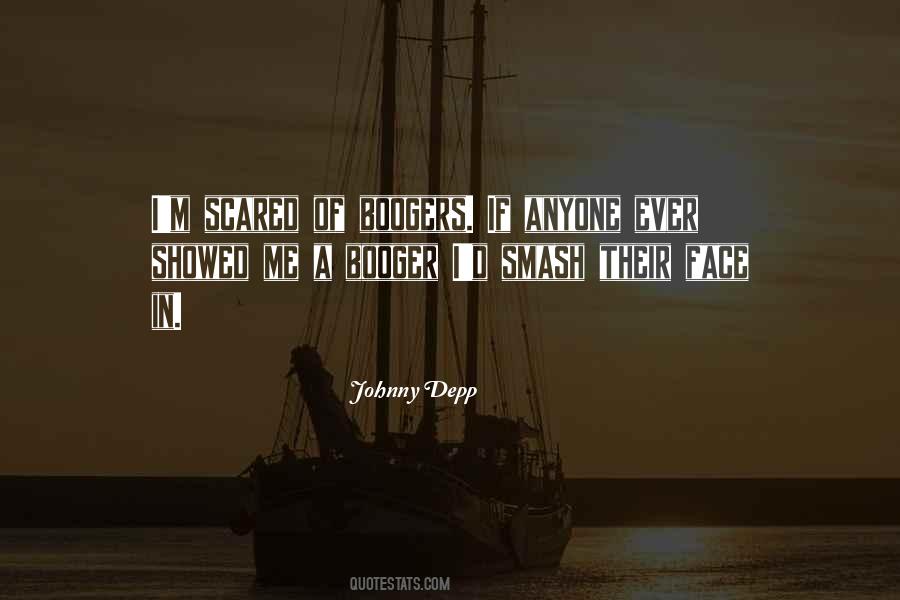 Not Scared Of Anyone Quotes #816507