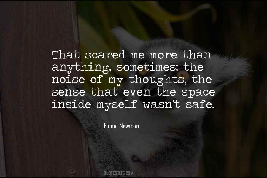 Not Scared Of Anything Quotes #1277138