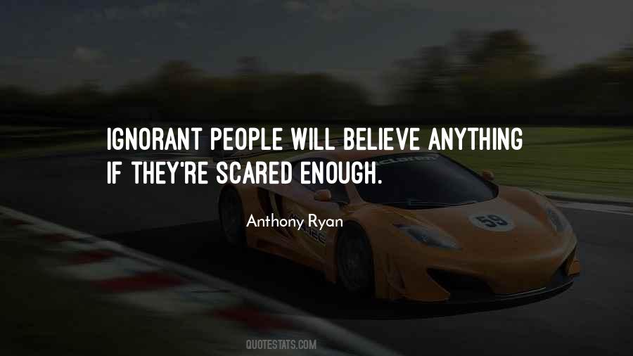 Not Scared Of Anything Quotes #236946