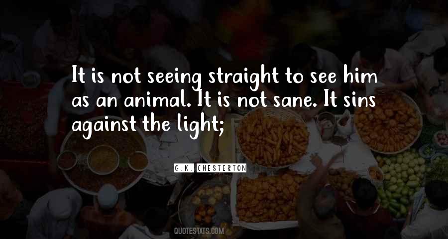 Not Seeing The Light Quotes #902214