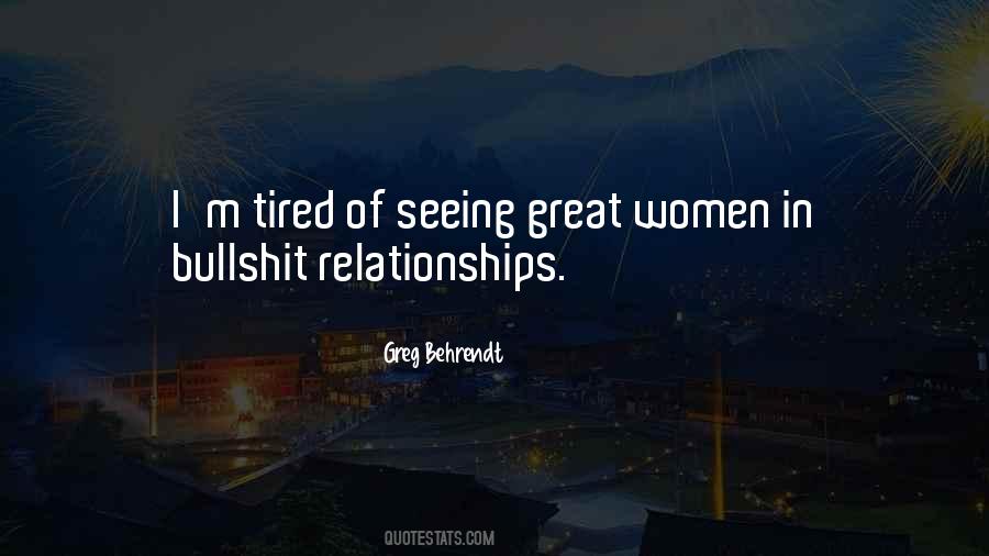 Quotes About Bullshit Relationships #477882