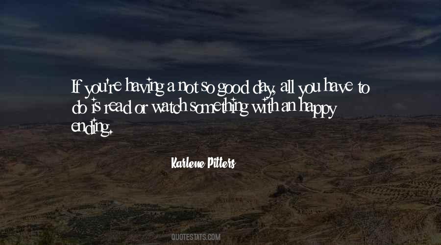 Not So Good Day Quotes #432001