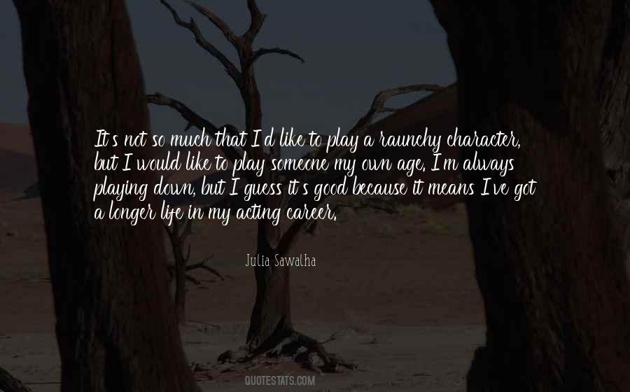 Not So Good Life Quotes #583115