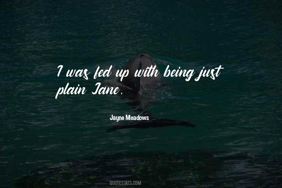 Not So Plain Jane Quotes #1069259
