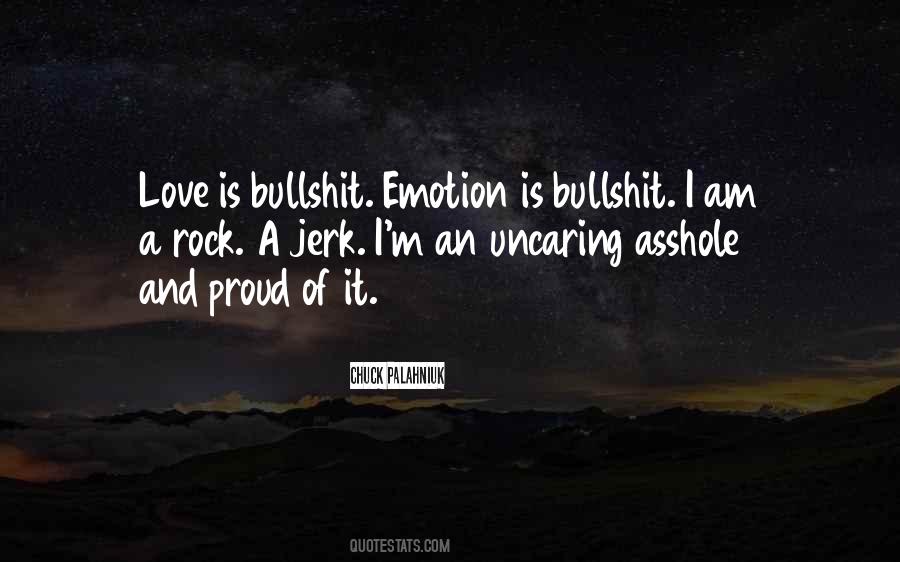 Quotes About Bullshit Love #1324867