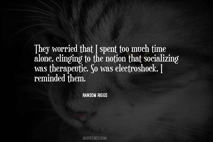 Not Socializing Quotes #442507