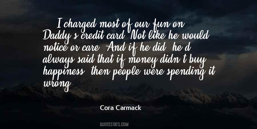 Not Spending Money Quotes #1160398