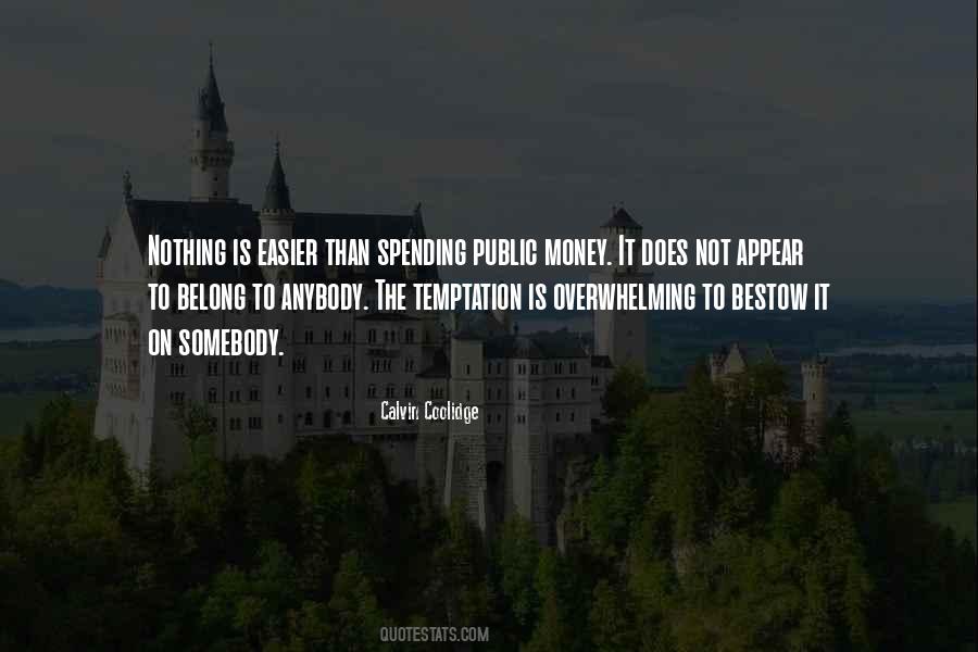 Not Spending Money Quotes #759752