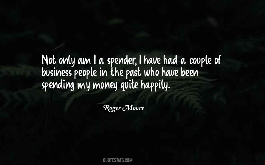 Not Spending Money Quotes #949772