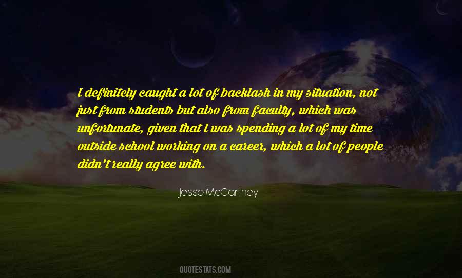 Not Spending Time Quotes #1419366