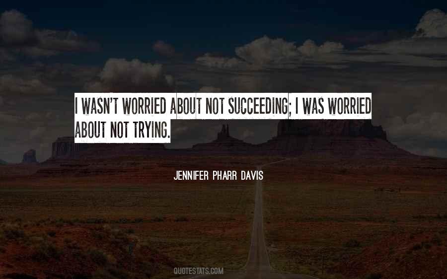 Not Succeeding Quotes #1080950