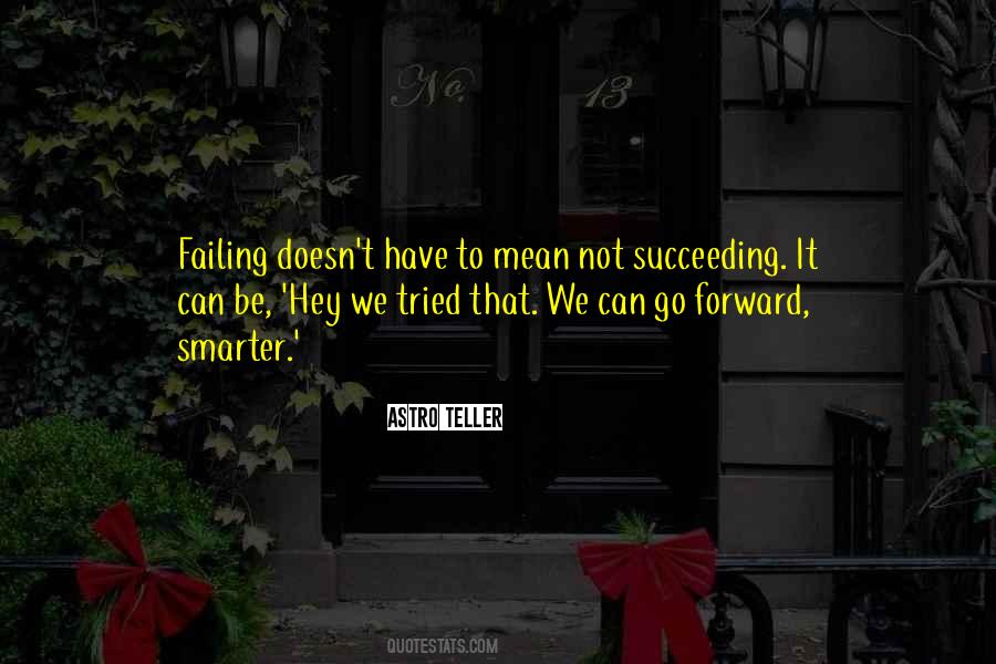 Not Succeeding Quotes #1615063