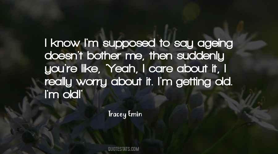 Not Supposed To Care Quotes #1168739