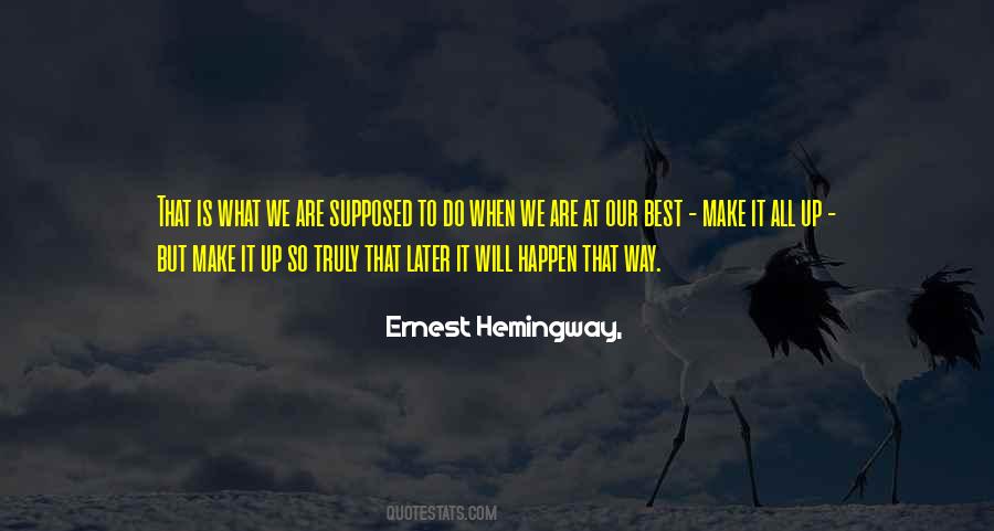 Not Supposed To Happen Quotes #407741