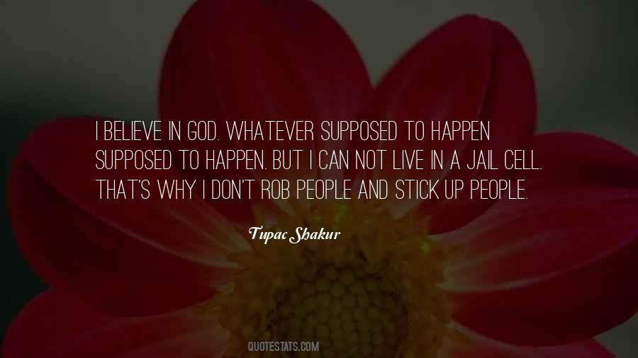 Not Supposed To Happen Quotes #628718