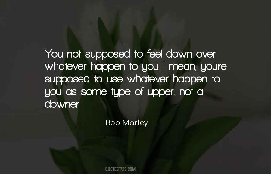 Not Supposed To Happen Quotes #878160