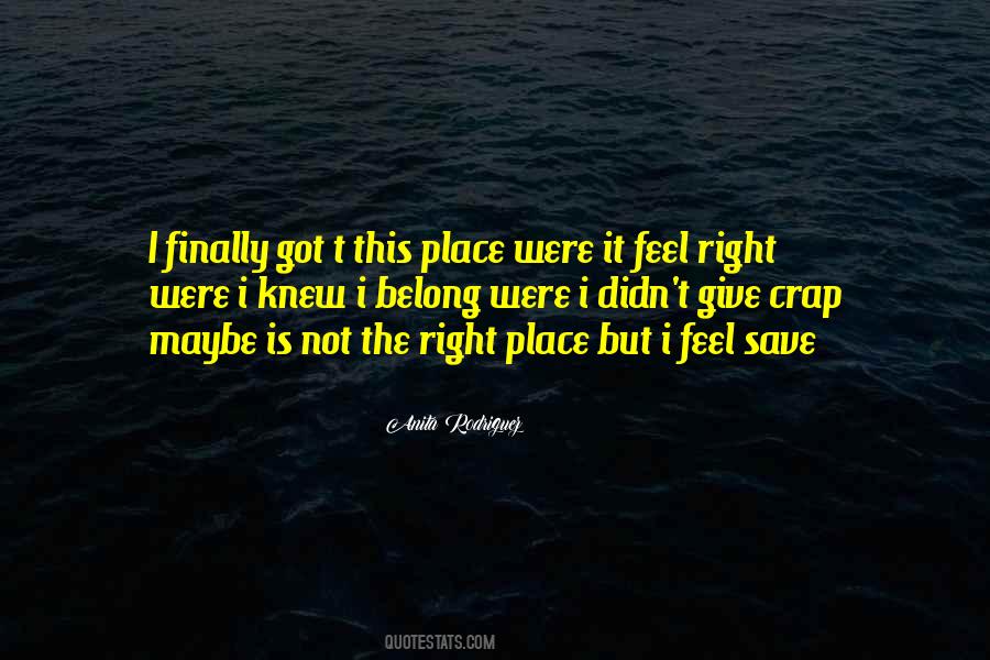 Not Sure Where I Belong Quotes #22501
