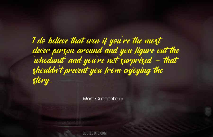 Not Surprised Quotes #524835
