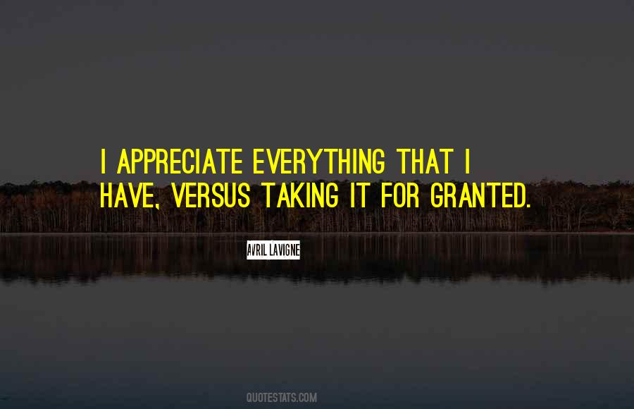 Not Taking For Granted Quotes #1153915