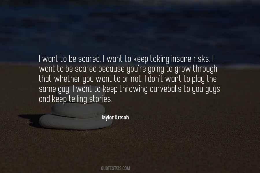 Not Taking Risks Quotes #1147613