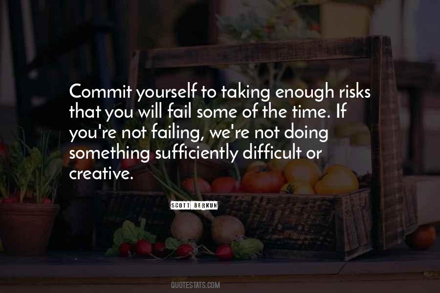 Not Taking Risks Quotes #371241