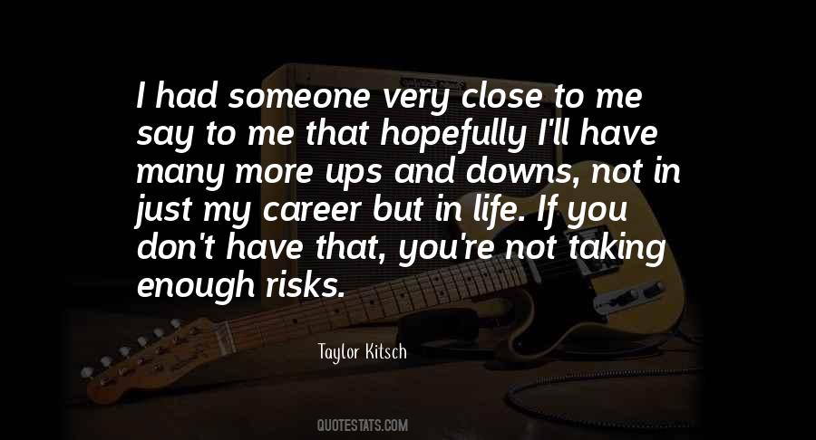 Not Taking Risks Quotes #435751