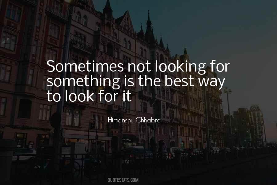 Not The Best Looking Quotes #1354800