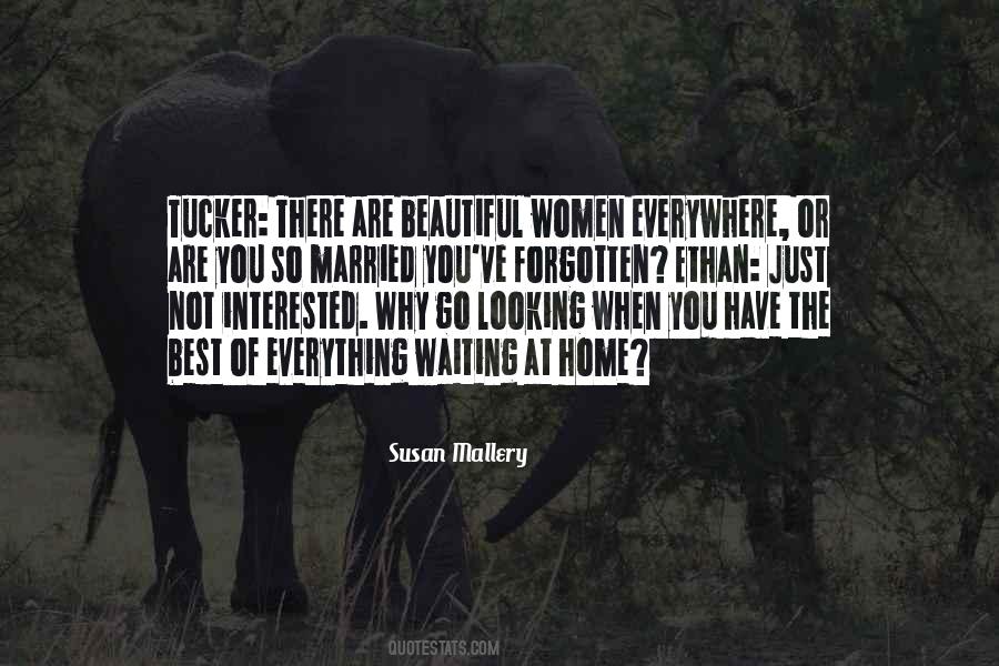 Not The Best Looking Quotes #634496