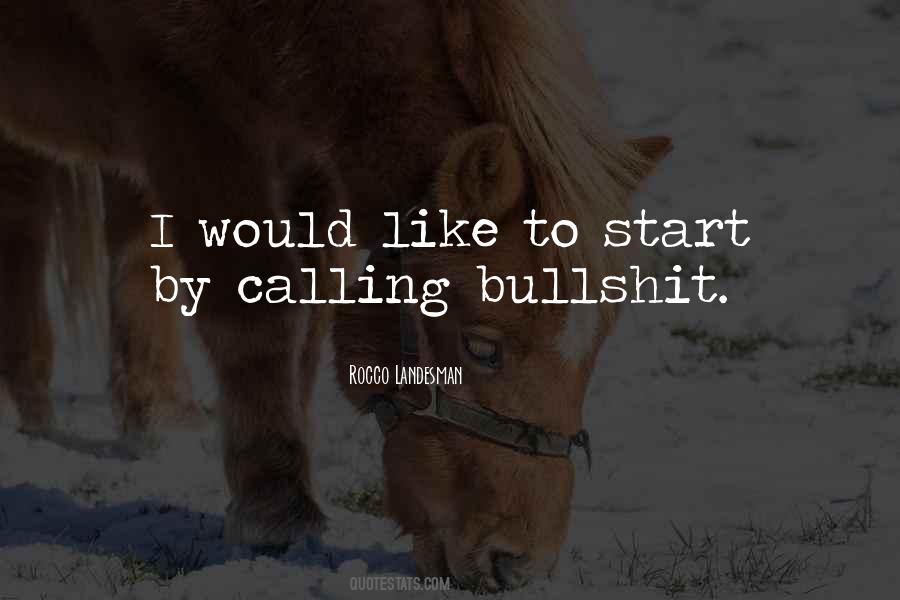 Quotes About Bullshit #1205437