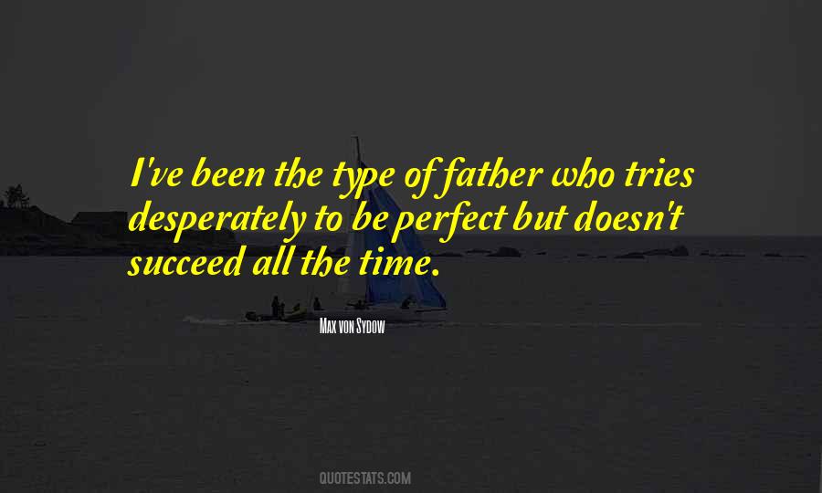 Not The Perfect Father Quotes #836530