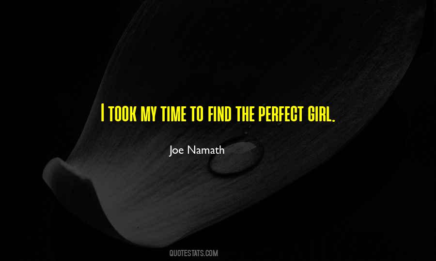 Not The Perfect Girl Quotes #479751