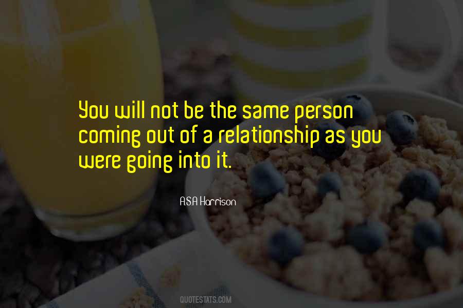 Not The Same Relationship Quotes #1517804
