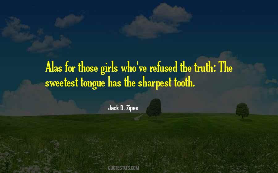 Not The Sharpest Quotes #1012029