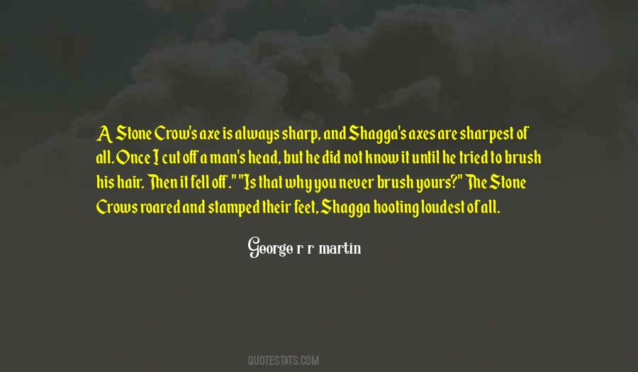 Not The Sharpest Quotes #1327807