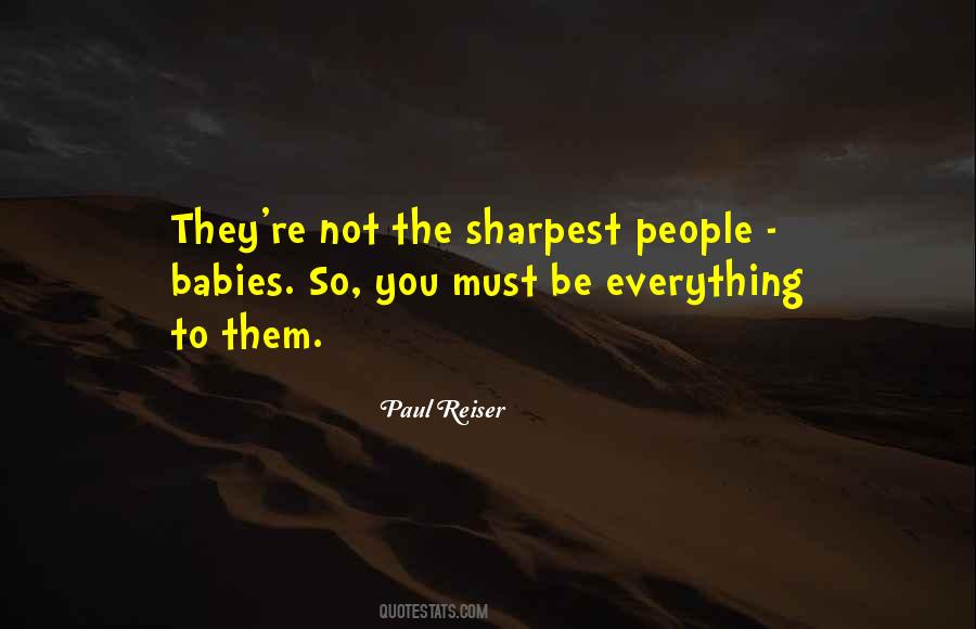 Not The Sharpest Quotes #1720107