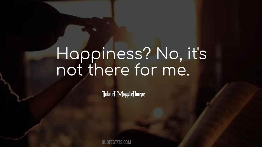 Not There For Me Quotes #1808558