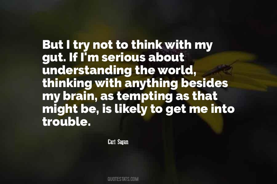 Not Thinking About Me Quotes #691253