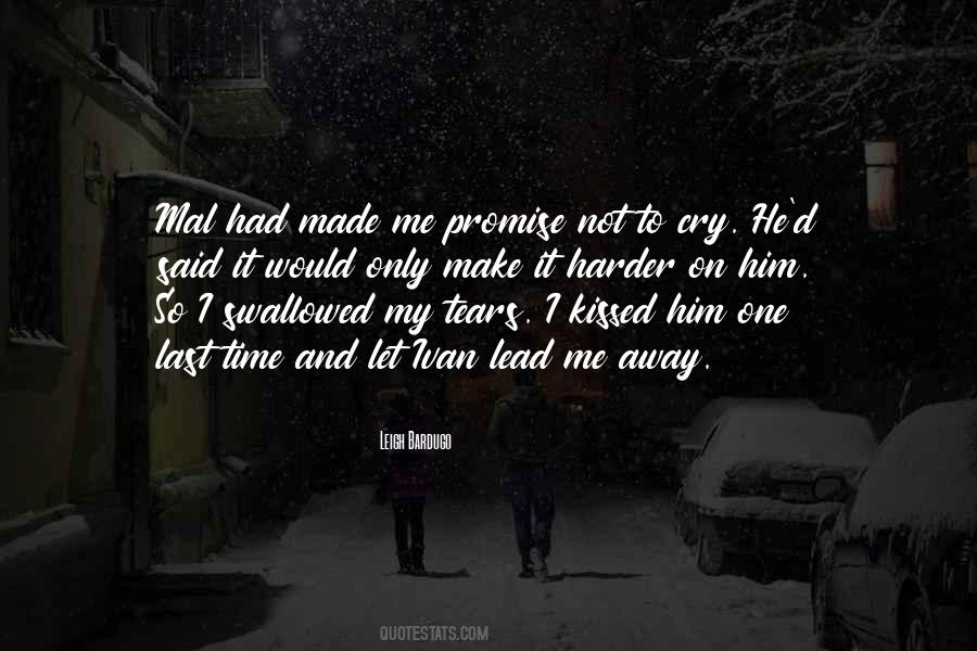 Not To Cry Quotes #1712358